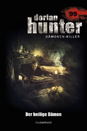 [Dorian Hunter 99] • Der heilige Dämon